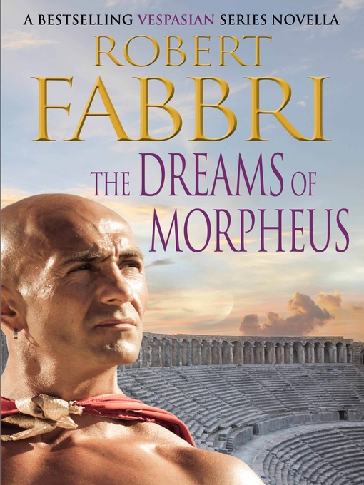 Title details for The Dreams of Morpheus by Robert Fabbri - Available